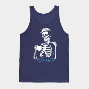 Just Trying To Stay Alive Tank Top